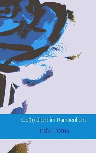 Ge(h) dicht im Rampenlicht - Indy Toma Kartoniert (TB)