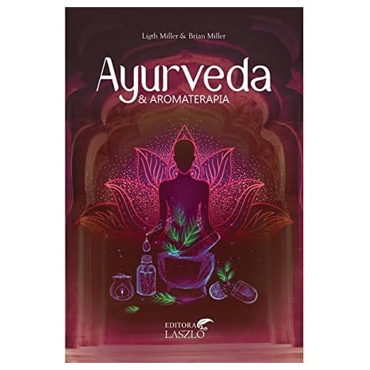 AYURVEDA E AROMATERAPIA
