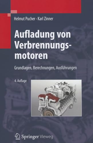 Preisvergleich Produktbild Aufladung von Verbrennungsmotoren: Grundlagen, Berechnungen, Ausführungen