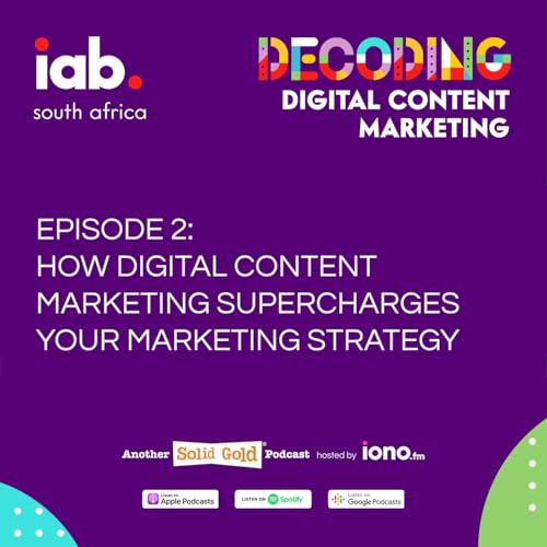 02 How digital content marketing supercharges your marketing strategy