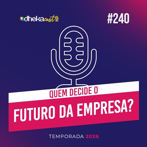 240# Quem decide o futuro da empresa enquanto voc&ecirc; modela processos?