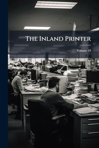 The Inland Printer; Volume 19