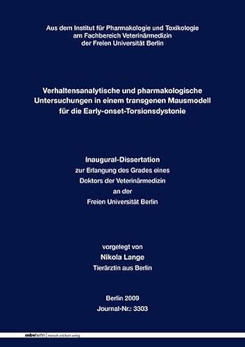 Verhaltensanalytische und pharmakologische Untersuchungen in einem transgenen Mausmodell für die Early-onset-Torsionsdystonie