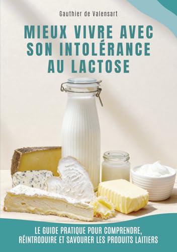 Mieux vivre avec son intolérance au...