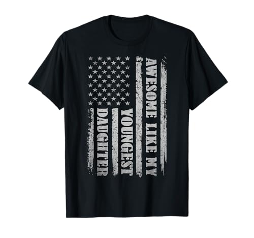 Awesome Like My Youngest Daughter Gifts Men Funny for Dad T-Shirt