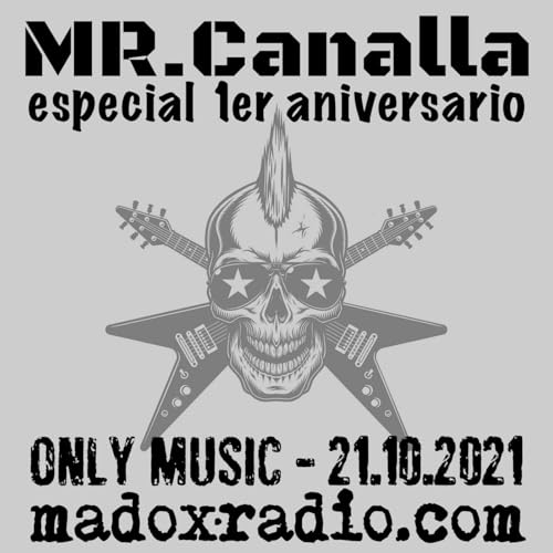 madox radio 015 [21.10.2021] :: MR.Canalla - especial 1er aniversario