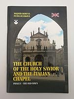 The Church of the Holy Savior and the Italian Chapel - Prague - The old town 8071950726 Book Cover