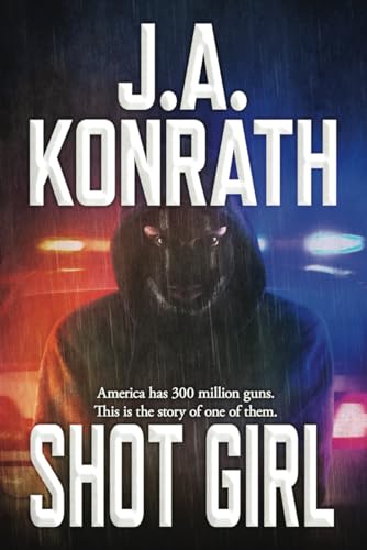 Shot Girl (By: J.A. Konrath)