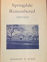 Springdale remembered: The history of a section of Stamford, Connecticut, 1640-1949 B0006E9MFE Book Cover