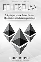 Download ETHEREUM Petit guide pour bien investir dans Ethereum et la technologie blockchain des cryptomonnaies PDF