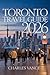 Toronto Travel Guide 2026: Discover Canada’s Cultural Capital – Hidden Gems, Neighborhood Walks, Top Attractions, Food Tours, Festivals, and Essential Local Tips for Every Traveler