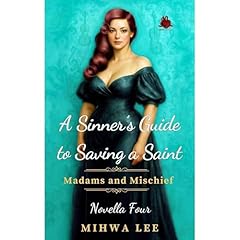 A Sinner's Guide to Saving a Saint Audiolibro Por Mihwa Lee arte de portada