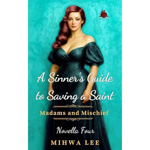 Mihwa Lee presents A Sinner's Guide to Saving a Saint episode artwork