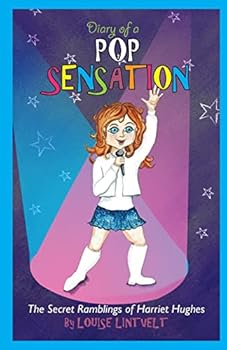 Diary of a Pop Sensation (Book#2 The Secret ramblings of Harriet Hughes)