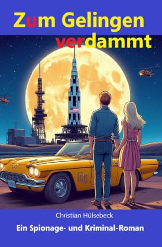 Zum Gelingen verdammt