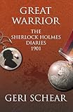 Great Warrior: The Sherlock Holmes Diaries 1901 (Lady Beatrice)
