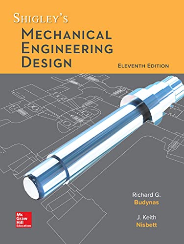 11th Edition Shigleys Mechanical Engineering Design from Mc-Graw Hill Publication House