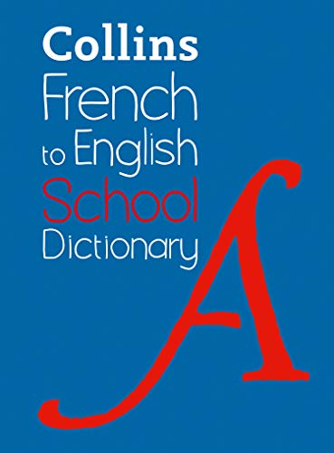 French to English (One Way) School Dictionary: One way translation tool for Kindle (Collins School Dictionaries) (French Edition)