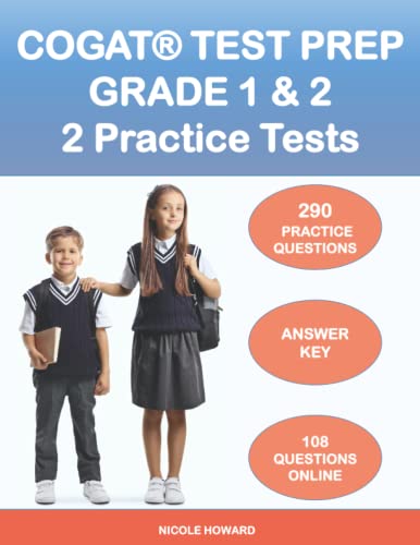 COGATÂ® TEST PREP GRADE1 AND 2: 2 MANUSCRIPTS, COGATÂ® TEST PREP GRADE 1, COGATÂ® GRADE 2 TEST PREP, LEVEL 7 AND 8 FORM 7, 290 PRACTICE QUESTIONS, ANSWER ... ONLINE (Gifted and Talented Test Prep)