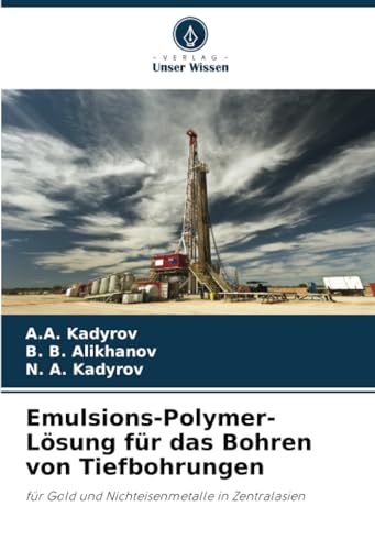 Emulsions-Polymer-Lösung für das Bohren von Tiefbohrungen: für Gold und Nichteisenmetalle in Zentralasien
