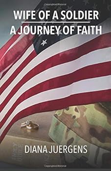 Wife of a Soldier, A Journey of Faith