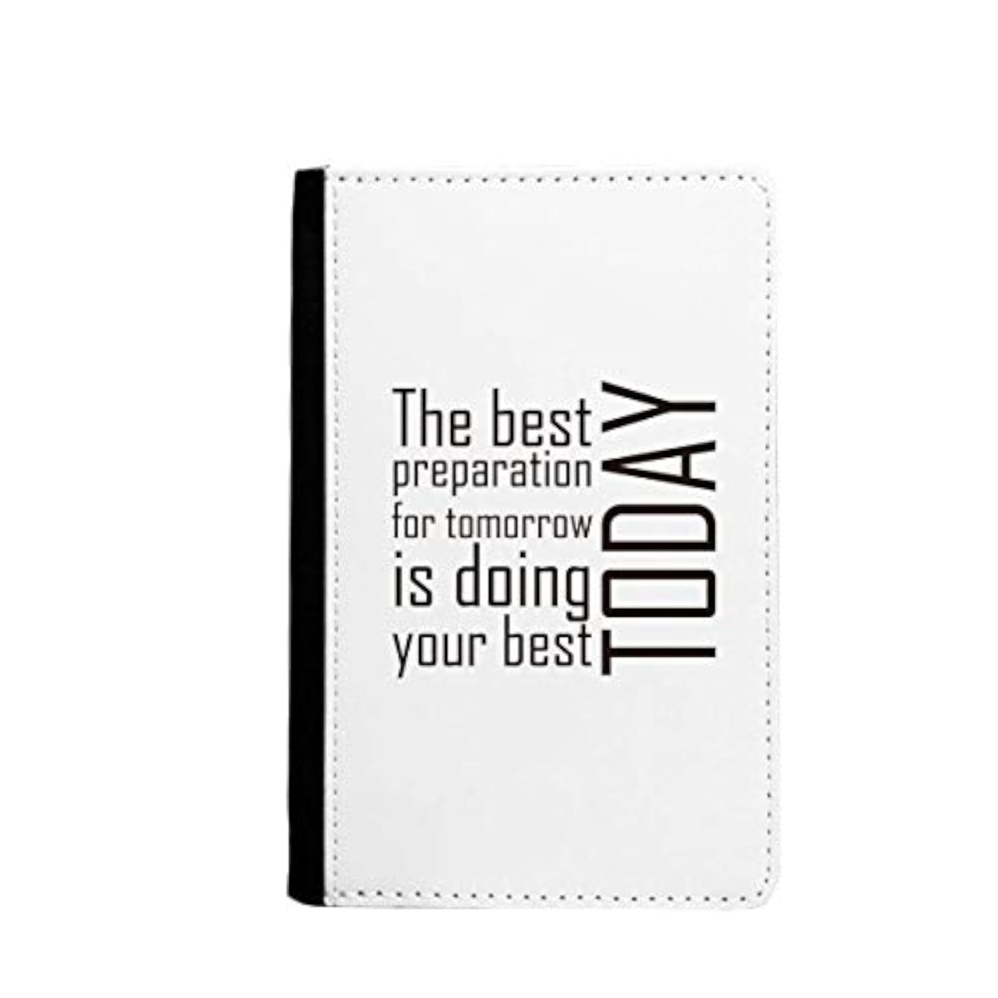 Quote The Best Preparation is Doing Your Best Today Passport Holder Travel Wallet