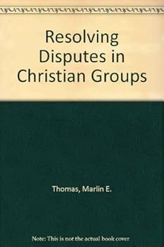 Paperback Resolving Disputes in Christian Groups Book
