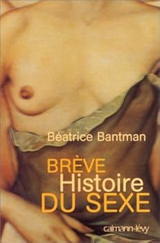 Paperback Bre`ve histoire du sexe (French Edition) [French] Book