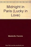 Midnight in Paris (Lucky in Love, No 9) 0821738658 Book Cover