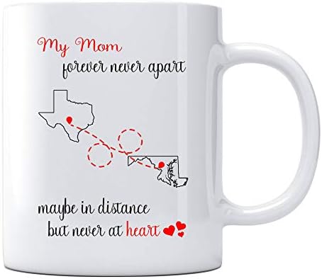Long Distance Relationships Mug State Texas Maryland My Mom Forever Never Apart Maybe In Distance But Never At Heart, Best Mom Mother's Day Gifts, Mom Funny Quote Coffee Mug 11oz image 2