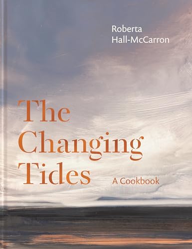 The Changing Tides: A Cookbook: As seen on SUNDAY BRUNCH