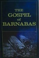 The Gospel of Barnabas 0892590793 Book Cover