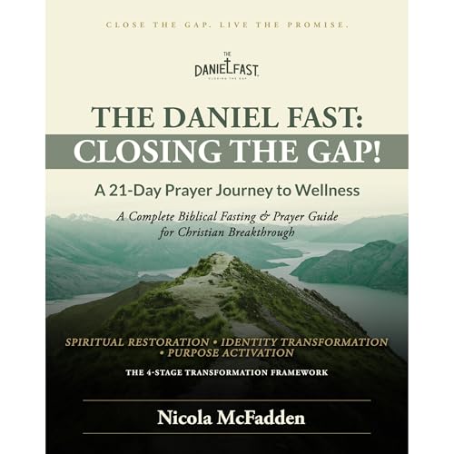 The Daniel Fast: Closing the GAP! Audiolibro Por Nicola McFadden arte de portada