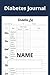 Diabetes Journal: Simple Diabetes Log | Record & Monitor Blood Sugar at Home | 120 Pages (6 x 9 Inches)