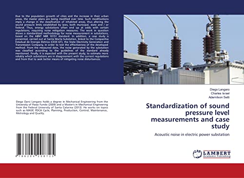 Standardization of sound pressure level measurements and case study: Acoustic noise in electric power substation