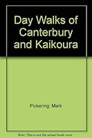 Day Walks Of Canterbury & Kaikoura 0790009455 Book Cover