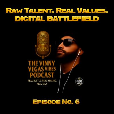 Episode 6: Raw Talent. Real Values. Digital Battlefield: Skill Alone Won't Do It