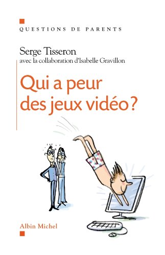 Télécharger Qui a peur des jeux video ? (Questions de parents) Livre PDF Gratuit