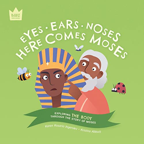 Eyes Ears Noses, Here Comes Moses: Exploring THE BODY through