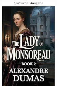 Die Dame von Monsoreau - Band 2