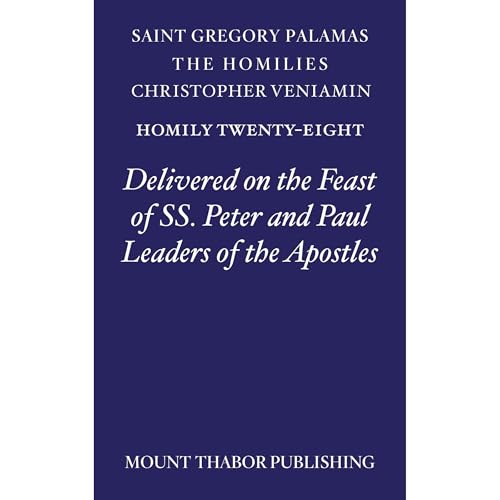 Homily Twenty-Eight "Delivered on the Feast of SS. Peter and Paul Leaders of the Apostles" Audiobook By St. Gregory
