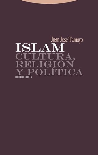 Islam. Cultura, Religión Y Política (ESTRUCTURAS Y PROCESOS - RELIGION)