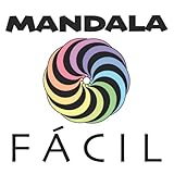  Mandala Fácil: Mandalas sencillos pero interesantes y bonitos. ¡Te sorprenderás con el resultado!