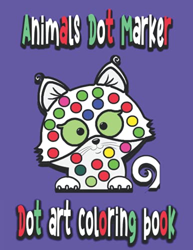 Dot art coloring book : Animals Dot Marker: dot marker children