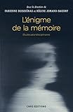  L\'énigme de la mémoire. Etudes pluridisciplinaires