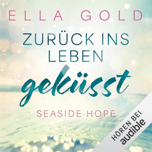 Zur&uuml;ck ins Leben gek&uuml;sst Titelbild
