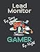 Produktbild Lead Monitor Gamer by Night: Notebook (Journal) With a Blank Lined 120 Pages, 8.5x11in Size, Gift for Collegue, Friend and Family