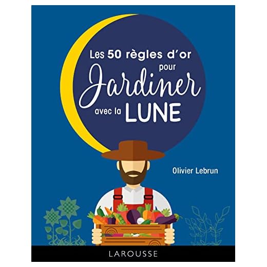 Les 50 règles d'or pour jardiner avec la lune