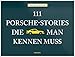 Produktbild 111 Porsche-Stories die man kennen muss
