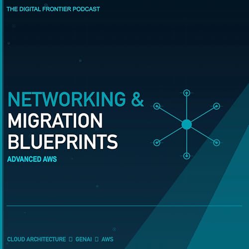 Advanced AWS Networking and Migration Blueprints